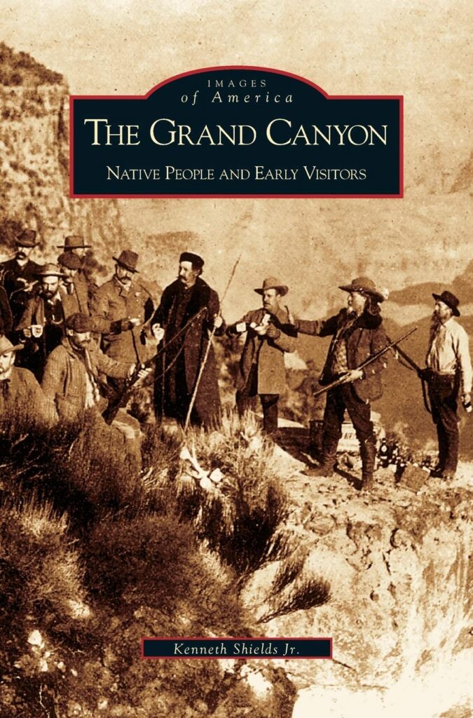 Book cover for "The Grand Canyon: Native People and Early Visitors" by Kenneth Shields Jr., featuring a sepia-toned vintage photograph of men in period clothing standing in canyon terrain