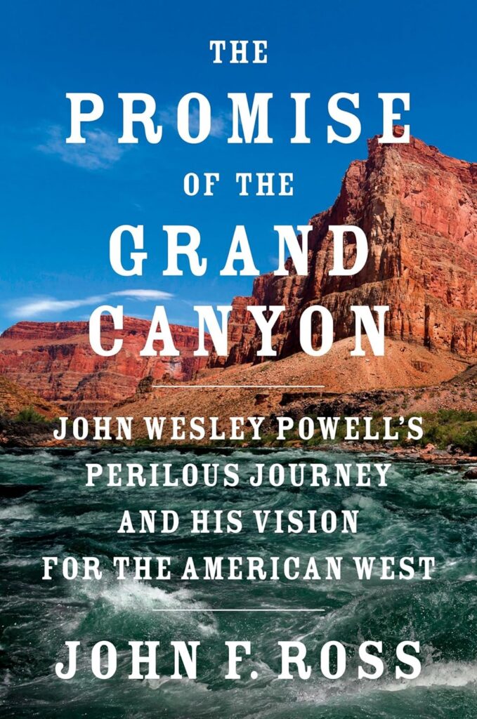 Book cover for "The Promise of the Grand Canyon" by John F. Ross, featuring red canyon cliffs and turquoise Colorado River waters under blue sky
